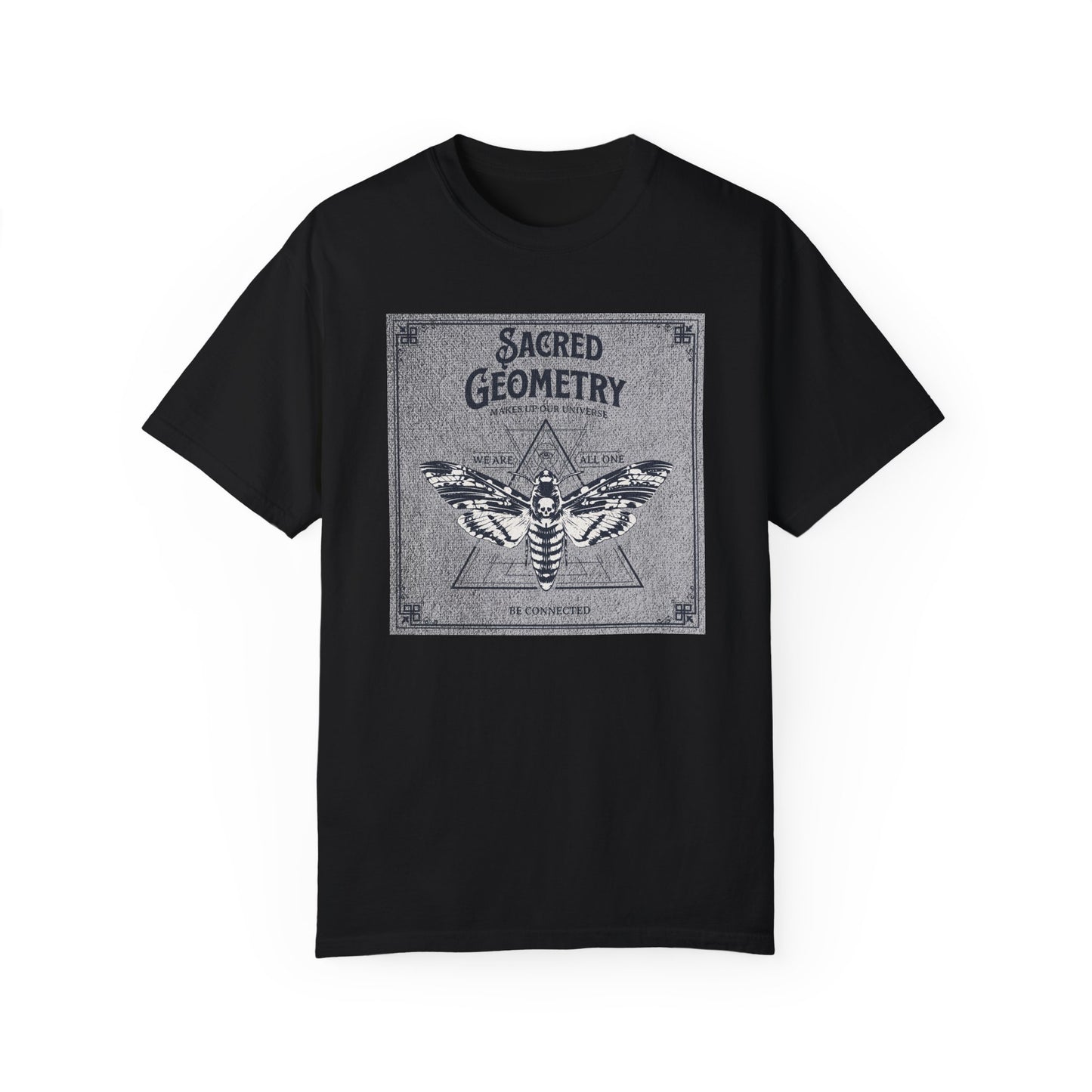 Sacred Geometry Unisex Garment-Dyed T-Shirt - We Are All One