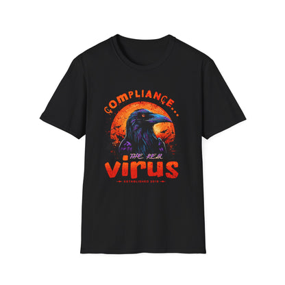 Unisex Softstyle T-Shirt - Compliance Is The Real Virus Graphic Tee