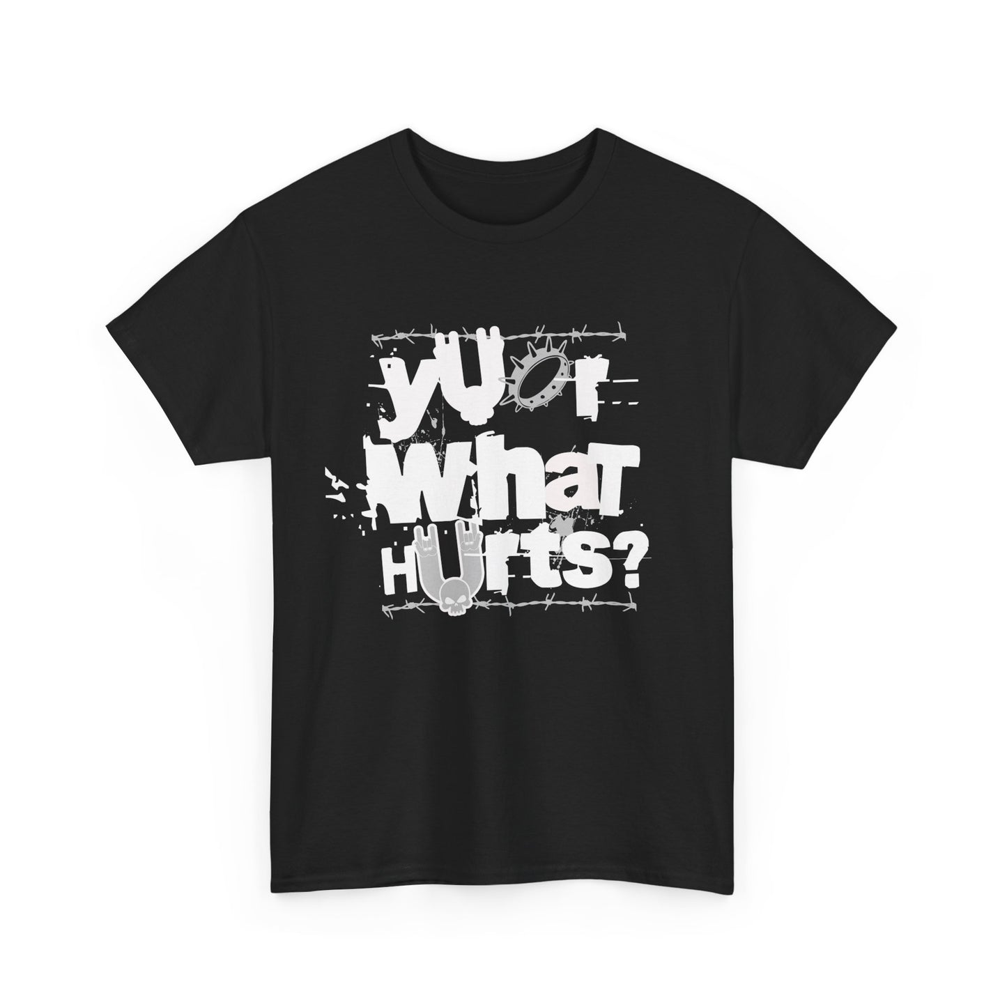 Your What Hurts? Graphic Heavy Cotton Tee   Design, Casual Wear, Unique Gift for Friends, Comfortable Unisex Shirt, Perfect