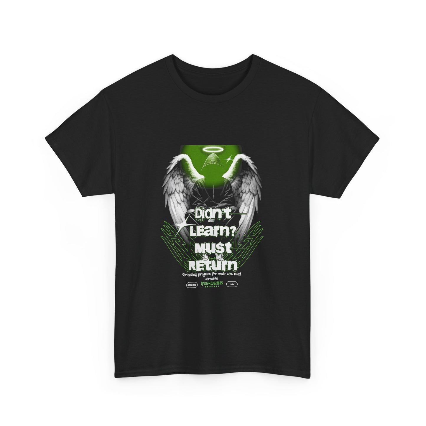 Inspirational Unisex Heavy Cotton Tee - Didn't Learn? Must Return, Casual Wear, Gift for Friends, Motivational Shirt, Eco-Friendly Fashion