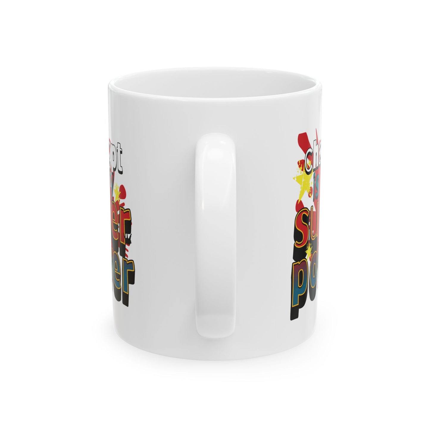 Chatgpt is my superpower Ceramic Mug, (11oz, 15oz)