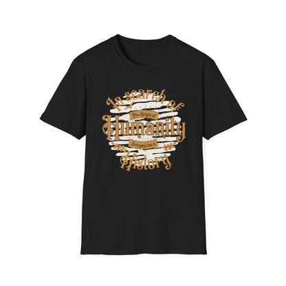 In Search of Humanity Unisex Softstyle T-Shirt - Thought-Provoking Graphic Tee
