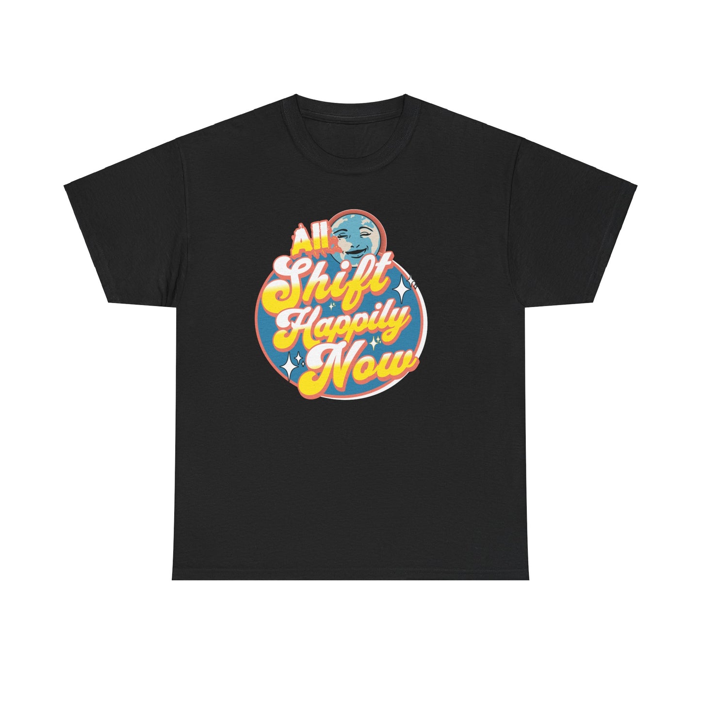 Shift Happily Now Tee, Unisex Heavy Cotton T-Shirt for Positivity Vibes, Relaxed Fit Gift for Friends, Everyday Wear, Casual Gift