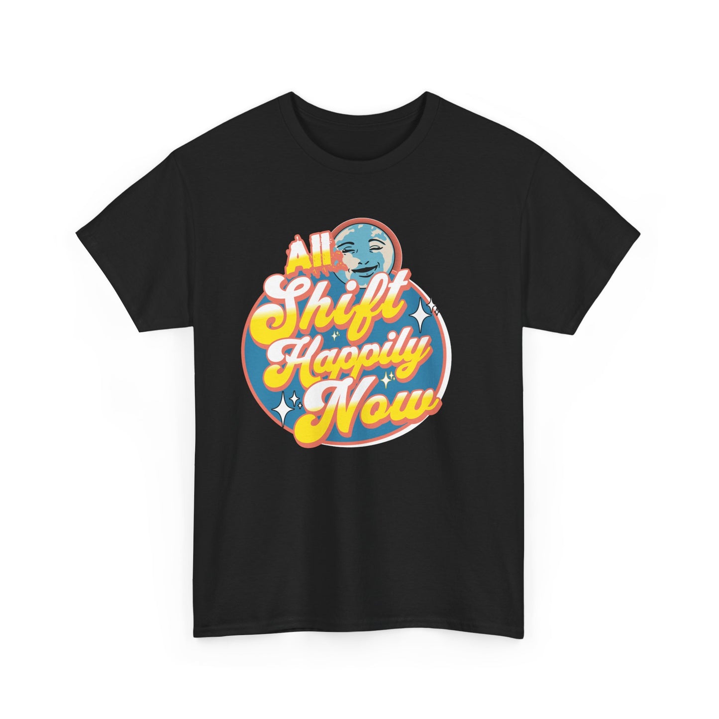 Shift Happily Now Tee, Unisex Heavy Cotton T-Shirt for Positivity Vibes, Relaxed Fit Gift for Friends, Everyday Wear, Casual Gift