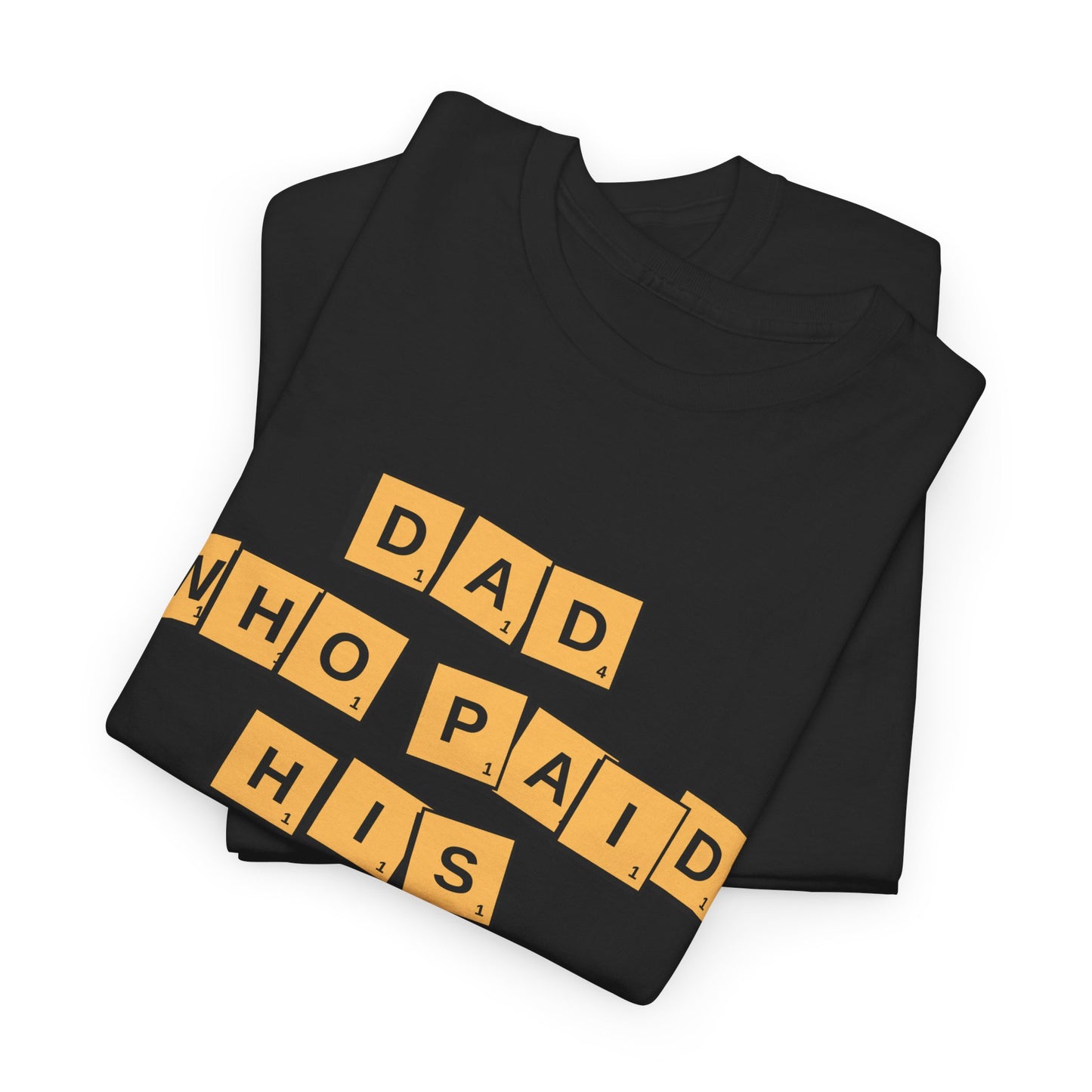 Dad Support T-Shirt, Funny Gift for Fathers, Unisex Cotton Tee, Child Support Humor, Great for Dads, Birthday Gift, Dad's Day