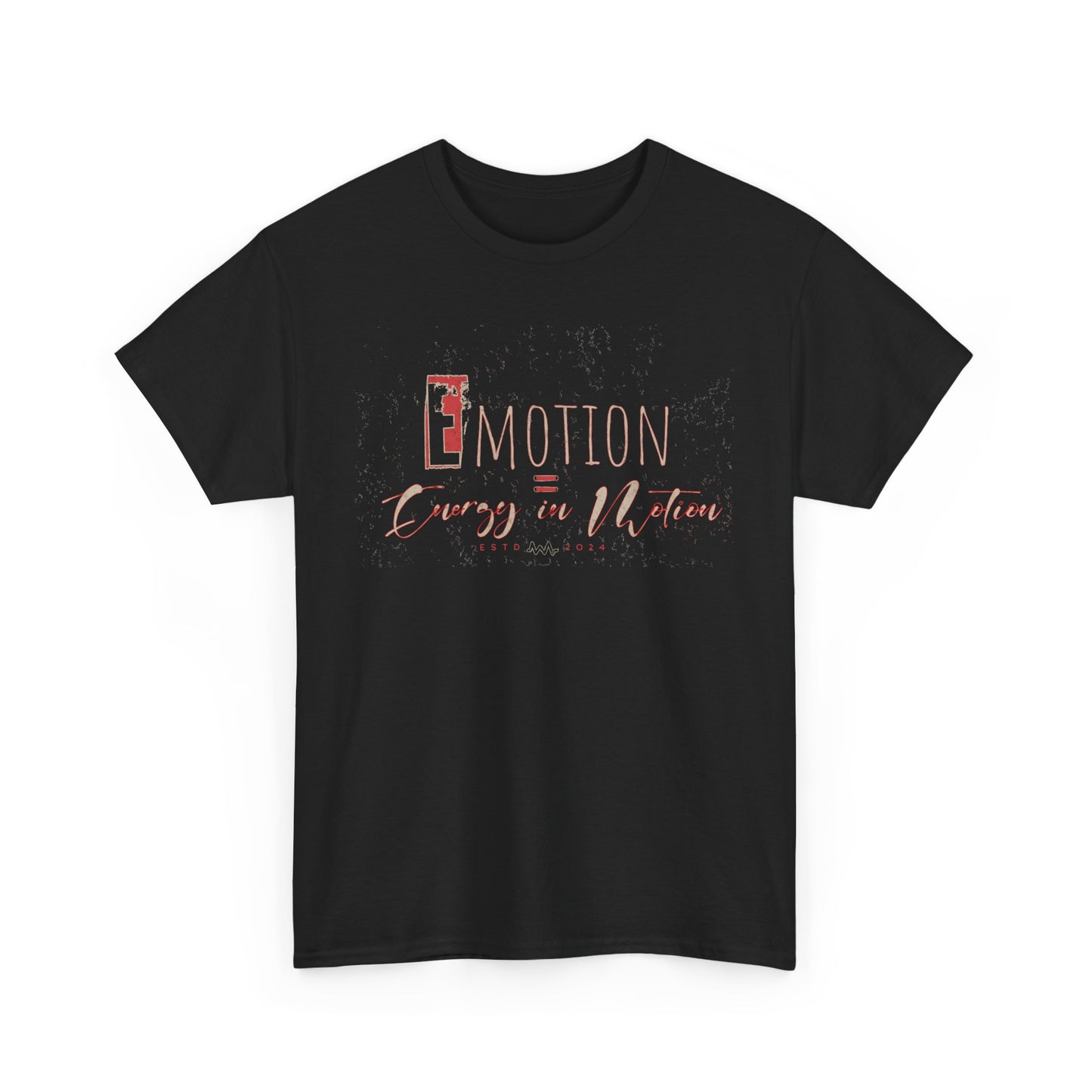 Emotion is Energy in Motion Unisex Tee, Motivational Shirt, Gift for Her, Casual Wear, Positive Vibes, Inspirational Apparel