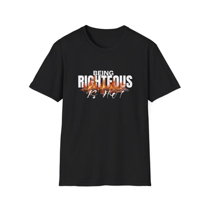 Being Righteous Is Hot Unisex Softstyle T-Shirt